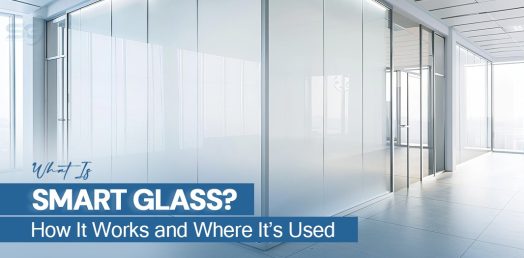 WHAT IS SMART GLASS? HOW IT WORKS AND WHERE IT’S USED